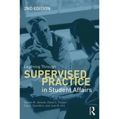Learning Through Supervised Practice in Student Affairs - Paperback
