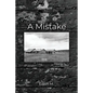 A Mistake - Paperback