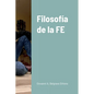 Filosofía de la FE - Paperback