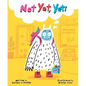 Not Yet, Yeti - Hardcover