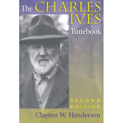The Charles Ives Tunebook - Hardcover