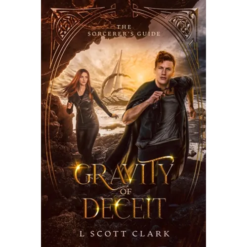 Gravity of Deceit: The Sorcerer's Guide - Paperback