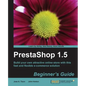 Prestashop 1.5 Beginner's Guide - Paperback