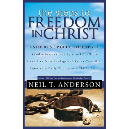 The Steps to Freedom in Christ - Paperback