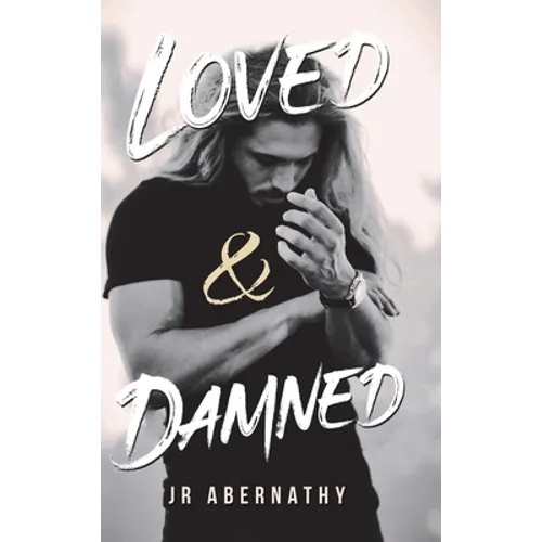 Loved & Damned - Hardcover