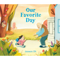 Our Favorite Day - Hardcover