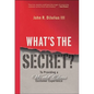 What's the Secret?: To Providing a World-Class Customer Experience - Hardcover