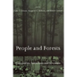 People and Forests: Communities, Institutions, and Governance - Paperback