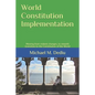 World Constitution Implementation: Moving from violent changes, to smooth transition to the Constitution of the World - Paperback