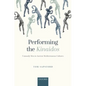 Performing the Kinaidos: Unmanly Men in Ancient Mediterranean Cultures - Hardcover