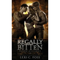 Regally Bitten - Hardcover