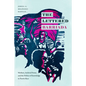 The Lettered Barriada: Workers, Archival Power, and the Politics of Knowledge in Puerto Rico - Hardcover