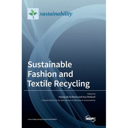 Sustainable Fashion and Textile Recycling - Hardcover