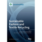 Sustainable Fashion and Textile Recycling - Hardcover