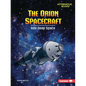 The Orion Spacecraft: Into Deep Space - Paperback