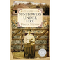 Sunflowers Under Fire - Paperback