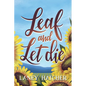 Leaf and Let Die - Paperback