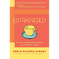 Estranged: How Strained Female Friendships Are Mended or Ended - Paperback