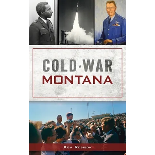 Cold War Montana - Hardcover