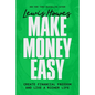 Make Money Easy: Create Financial Freedom and Live a Richer Life - Paperback