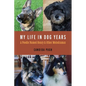 My Life in Dog Years: A Poodle Named Henry and Other Melodramas - Paperback