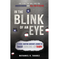 In the Blink of an Eye: A School Shooting Survivor's Journey of Tragedy, Tribulation, and Triumph - Paperback