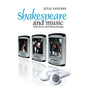Shakespeare and Music: Afterlives and Borrowings - Hardcover