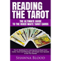 Reading the Tarot - the Ultimate Guide to the Rider Waite Tarot Cards: The #1 Workbook for Learning How to Read Tarot Cards, Tarot Card Meanings, and - Paperback
