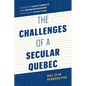 The Challenges of a Secular Quebec: Bill 21 in Perspective - Paperback