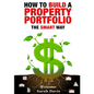 How to Build an Investment Portfolio- The SMART way: Property Smart book series - Paperback