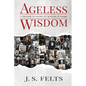 Ageless Wisdom: A Treasury Of Quotes To Motivate and Inspire - Paperback