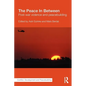 The Peace in Between: Post-War Violence and Peacebuilding - Paperback