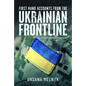 First Hand Accounts from the Ukrainian Frontline - Hardcover