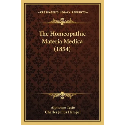 The Homeopathic Materia Medica (1854) - Paperback