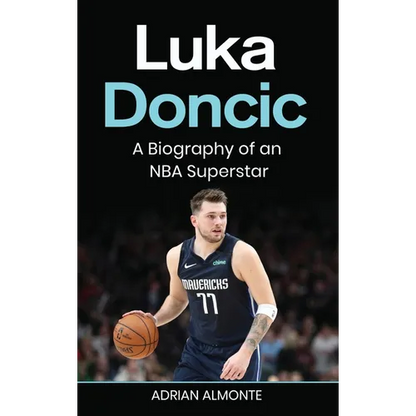 Luka Doncic: A Biography of an NBA Superstar - Hardcover