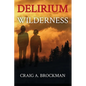 Delirium Wilderness - Paperback