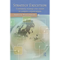 Strategy Execution: Translating Strategy Into Action in Complex Organizations - Paperback
