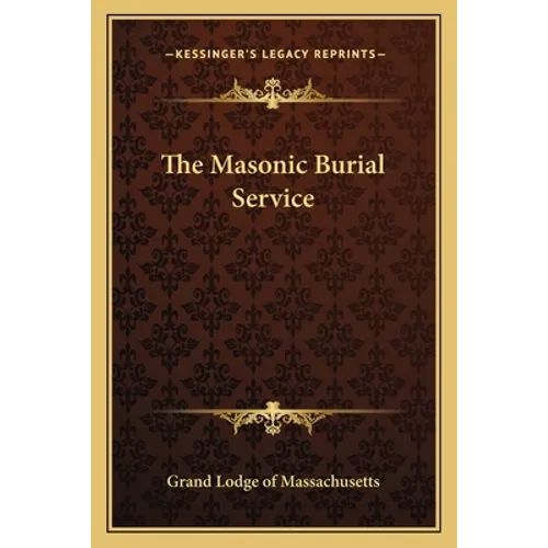 The Masonic Burial Service - Paperback