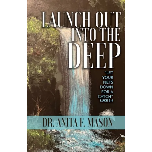 Launch Out into the Deep - Paperback