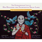 The Extraordinary Life of His Holiness the Fourteenth Dalai Lama: An Illuminated Journey - Hardcover
