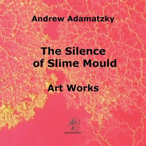 The Silence of Slime Mould - Paperback