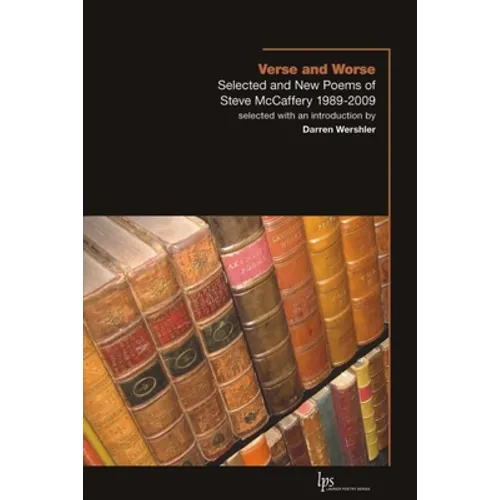 Verse and Worse: Selected and New Poems of Steve McCaffery 1989-2009 - Paperback