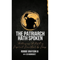 The Patriarch Hath Spoken: Challenging the Myth of Perpetual Parenthood by Proxy - Paperback