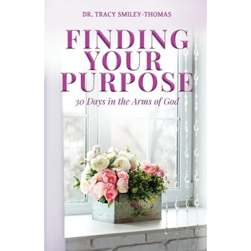 Finding Your Purpose - Paperback