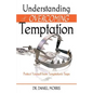 Understanding and Overcoming Temptation - Paperback