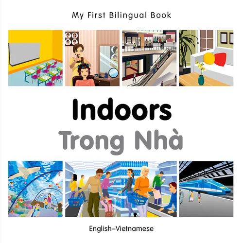 My First Bilingual Book-Indoors (English-Vietnamese) - Board Book