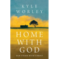 Home with God: Our Union with Christ - Paperback