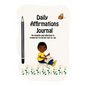 Daily Affirmations Journal: A Journal to Help Kids Practice Positive Thinking and Seeing The Value in Themselves - Paperback