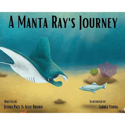 A Manta Ray's Journey - Hardcover