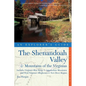 Explorer's Guide the Shenandoah Valley & Mountains of the Virginias: Includes Virginia's Blue Ridge and Appalachian Mountains & West Virginia's Allegh - Paperback